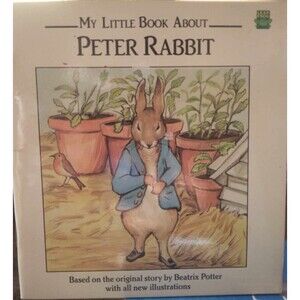 My Little Book About Peter Rabbit - Paperback By Potter, Beatrix - GOOD